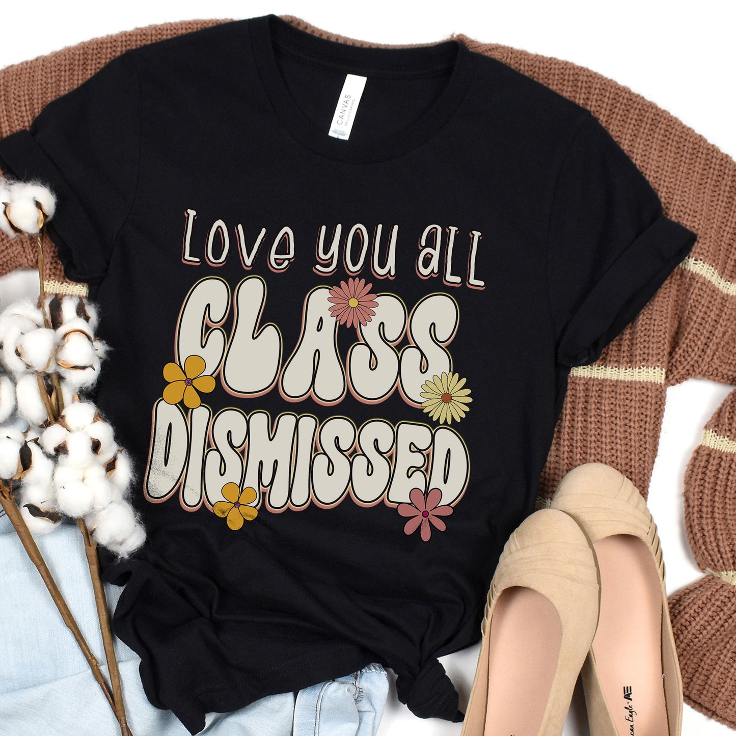 Love You All Class Dismissed, Floral Last Day Of School Teacher T-Shirt, Flower Teacher Squad Shirt