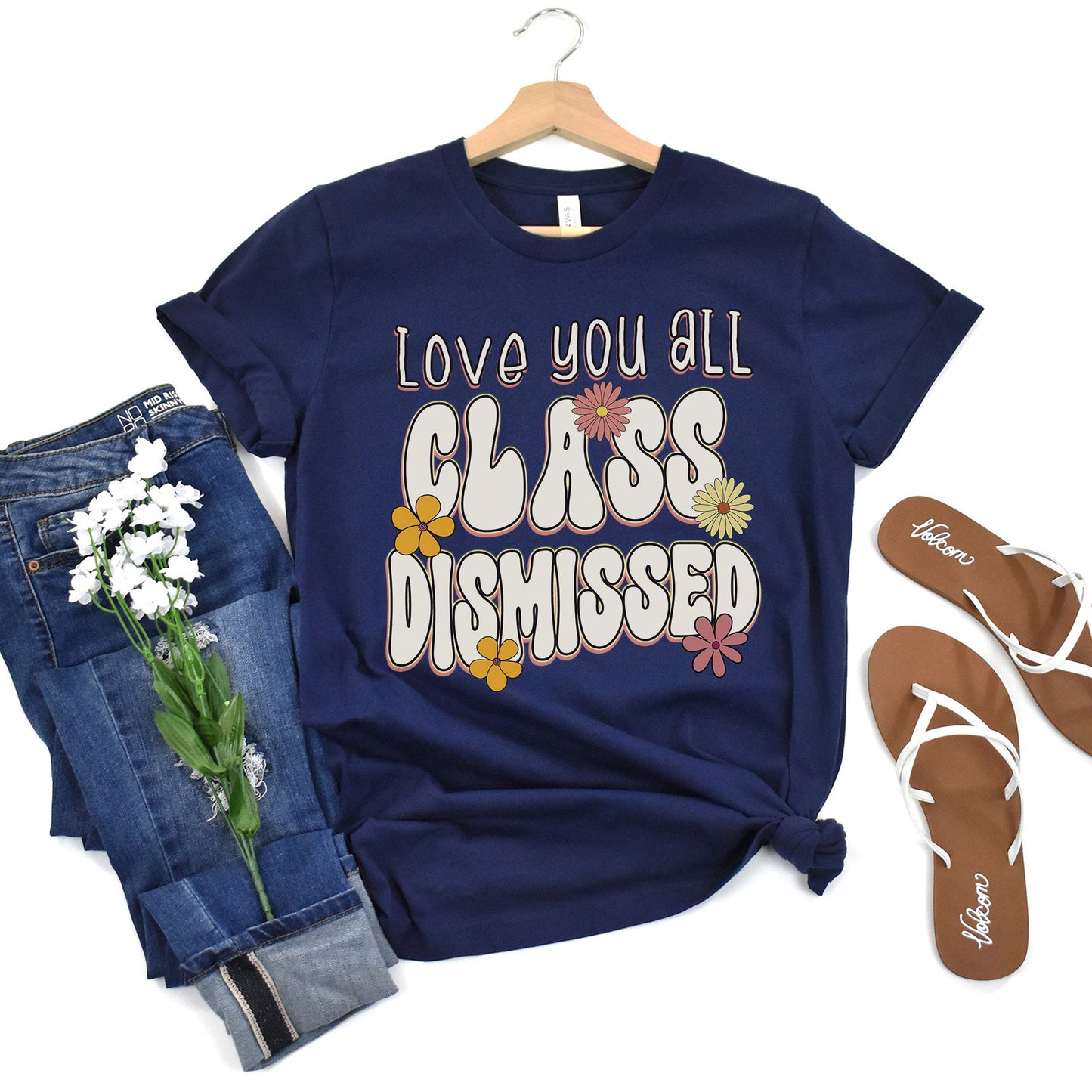 Love You All Class Dismissed, Floral Last Day Of School Teacher T-Shirt, Flower Teacher Squad Shirt