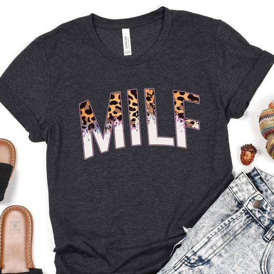 MILF T-Shirt - Leopard Mom Funny Mama Gift