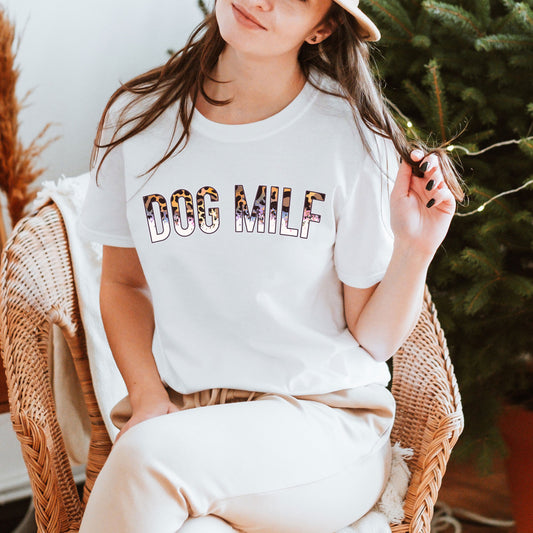 Dog MILF T-Shirt - Leopard Mom Funny Mama Gift