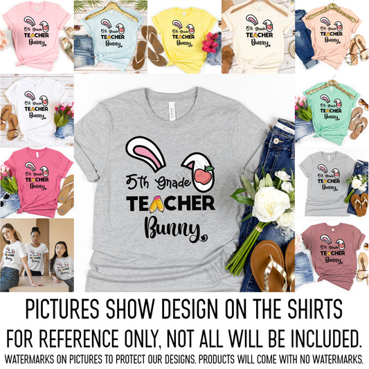 Fifth Grade Teacher Bunny Easter Shirt, Rabbit Ear Teaching Elementary 5th Grd Cute Easter Tee Happy Easter Teacher Team Squad Crew T-Shirt