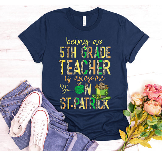 Teaching 5TH Grade Teacher St Patrick's Day T-Shirt - Lucky To Be A Fifth Grade School Teacher Team
