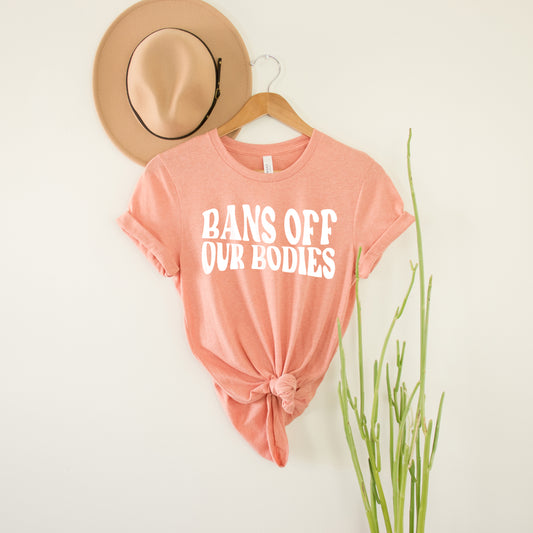 Bans Off Our Bodies Shirt, My Body My Choice T-Shirt, Pro Choice Shirt, Womens Rights Protest Shirt, Womens Rights March Feminist Roe V Wade