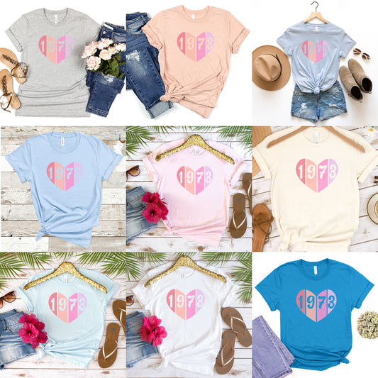 1973 Heart Shirt, Birthday 1973 Shirt, 49th Birthday Tee, 1973 Birthdays, Roe Vs Wade 1973, 1973 Protect Roe Feminist Womens' March Protest