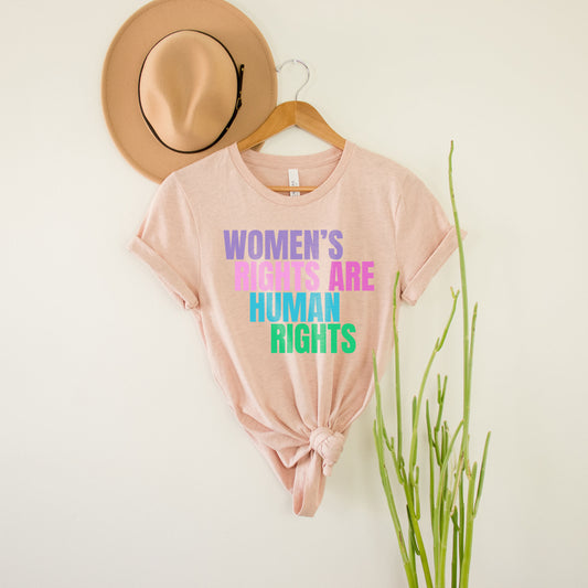 Women's Rights Are Human Rights Feminist Tee Bans Off Our Bodies Feminist Shirt Pro-Choice Rainbow Colored Rights Movement Equality 1973