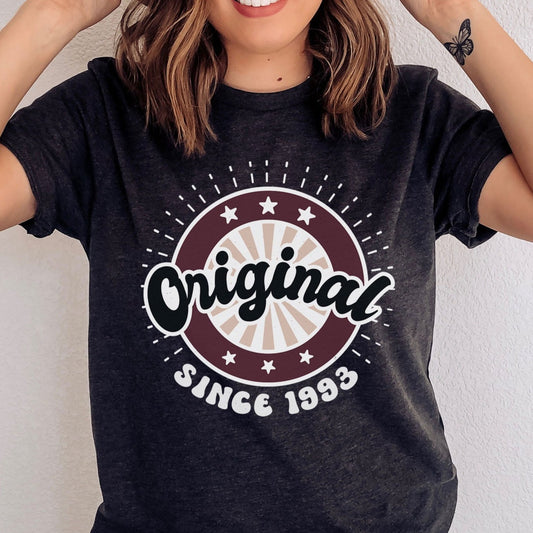 Original Since 1993 Shirt - Birthday 1993 Shirt - Custom