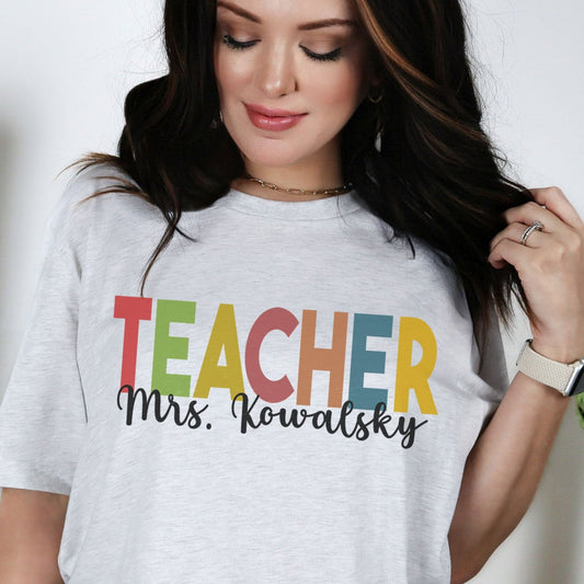 Custom Teacher Name Shirt, Rainbow Personalized Teacher Shirt