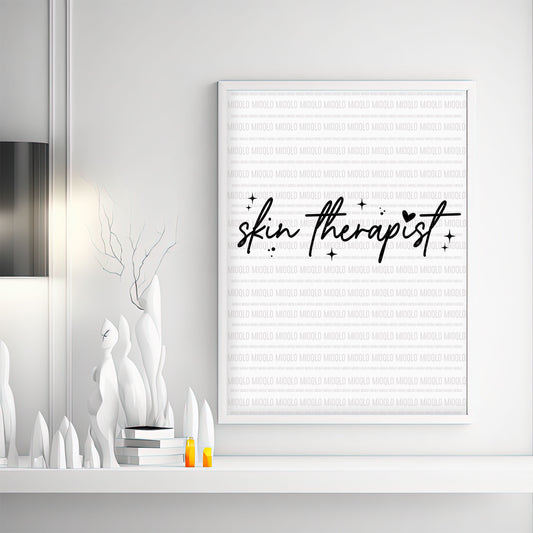 Skin Therapist Sublimation PNG Digital Downloads Printing Wall Art