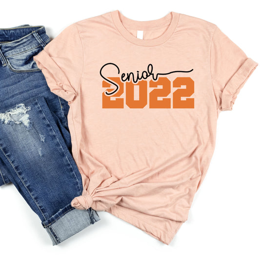 Senior 2022 Shirt, Senior Shirt, Graduation 2022 Shirt, Class Of 2022 Shirt, Graduation Gift Shirt, Senior 2022 Gift, Senior 2022 College