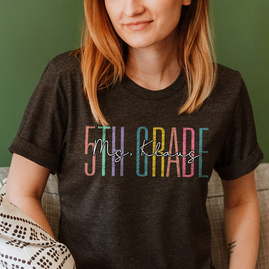Custom Names 5th Grade Teacher Shirt Personalize Name Fifth Grade Gift First Day Of School Teachers Tee Elementary Team Birthday