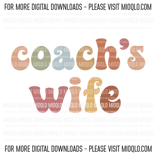 Coach's Wife, Boho Funny Sayings Sublimation PNG Digital Downloads