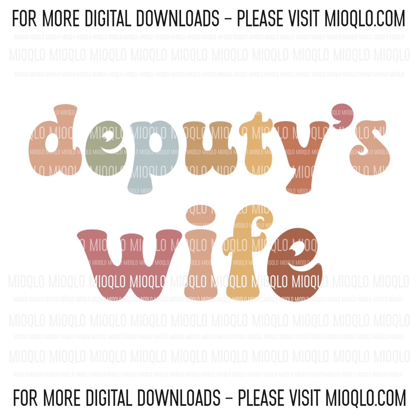 Deputy's Wife, Boho Funny Sayings Sublimation PNG Digital Downloads