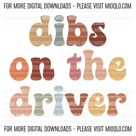Dibs On The Driver, Boho Funny Sayings Sublimation PNG Digital Downloads