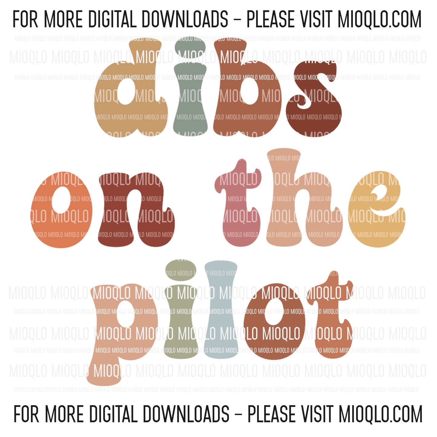 Dibs On The Pilot, Boho Funny Sayings Sublimation PNG Digital Downloads