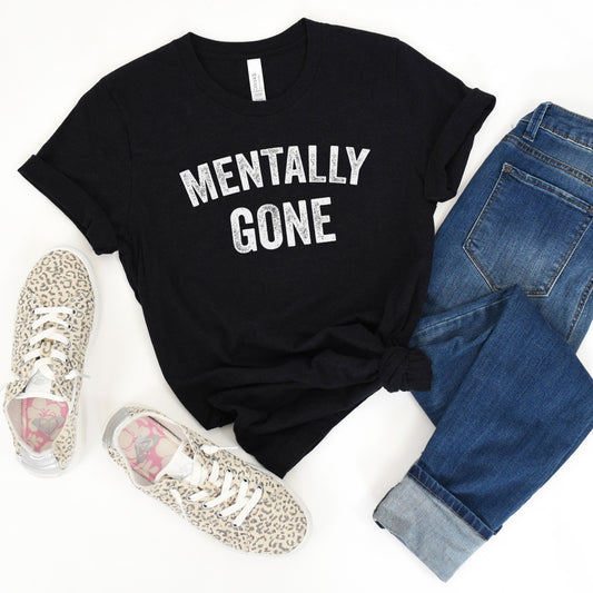 Mentally Gone, Funny Sayings Sublimation PNG Digital Downloads