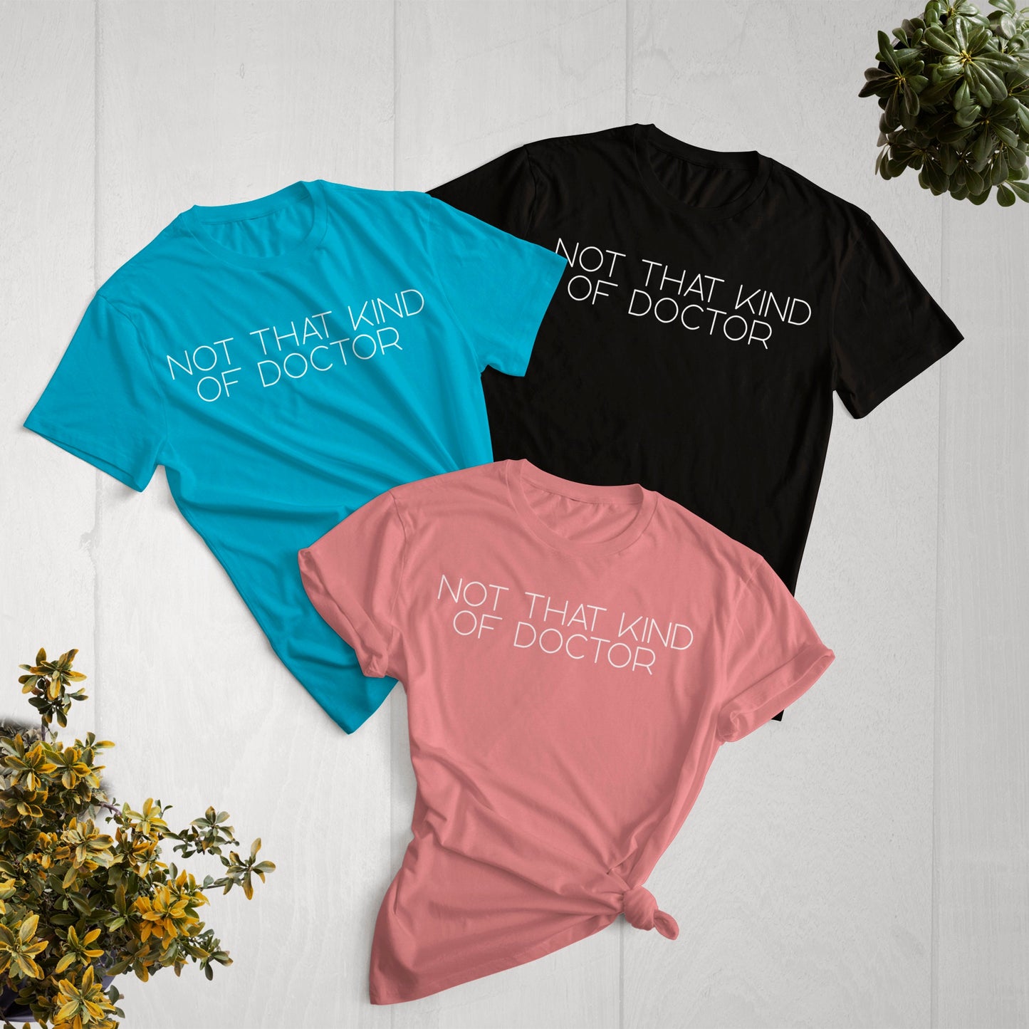 PHD Graduation Gift, Not That Kind Of Doctor, Phd Shirt, Phinished, Dissertation, Phd Gift, Doctorate Gift, Doctor Graduation Gift, Graduate