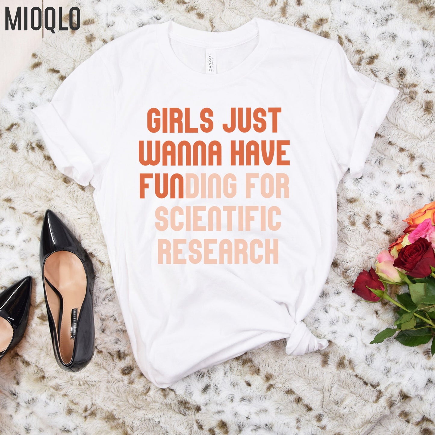 Girls Just Wanna Have Funding For Scientific Research, Science Shirt, Tank Top, Phd Student, Grad, Doctorate Gifts, Graduate Degree Student