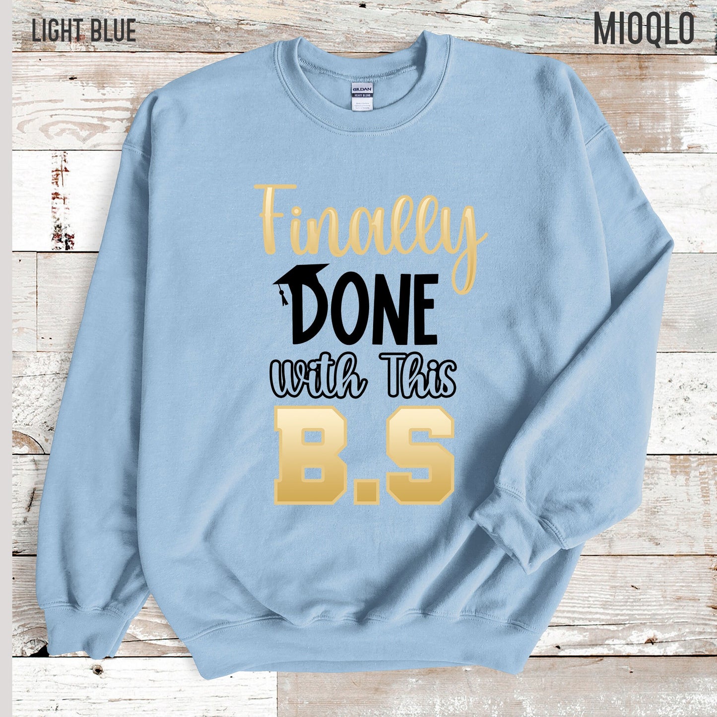 Finally Done With This BS Shirt, Bachelor Degree Graduation Gift, BS Degree Gift, Bachelors 2021 Tee, Business Student Tee, Funny Graduation