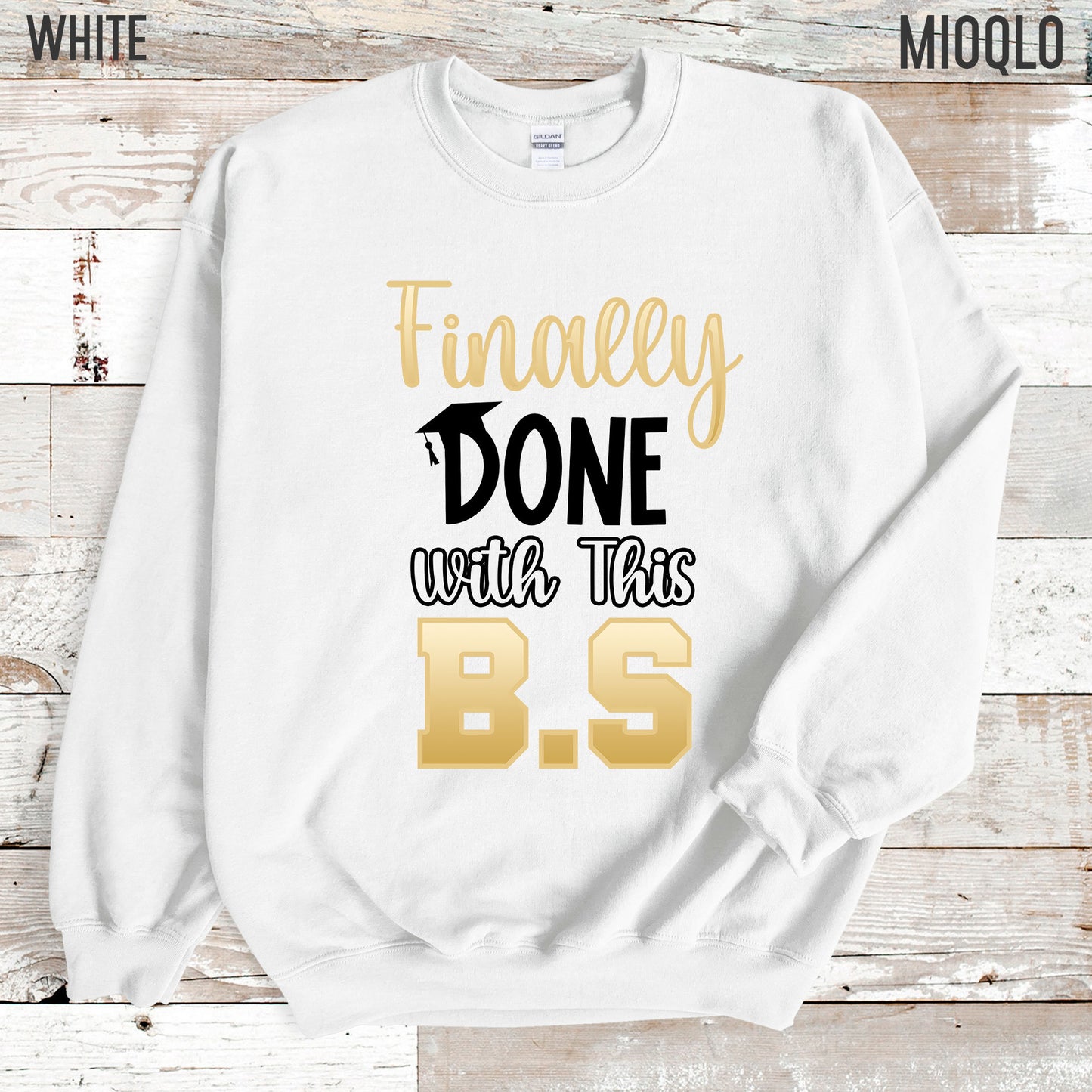 Finally Done With This BS Shirt, Bachelor Degree Graduation Gift, BS Degree Gift, Bachelors 2021 Tee, Business Student Tee, Funny Graduation