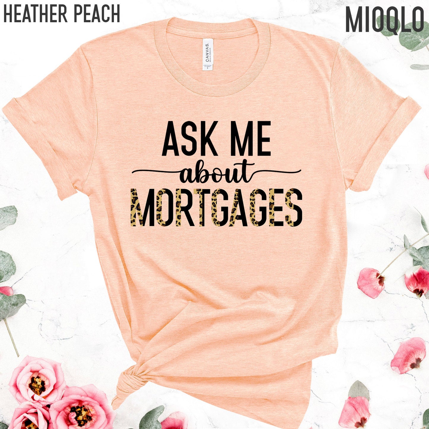 Real Estate Shirt, Realtor Shirt, Ask Me About Mortgages, Mortgage Tee, Loan Officer, Unisex, Simple, Minimalist, Real Estate Closing Gifts