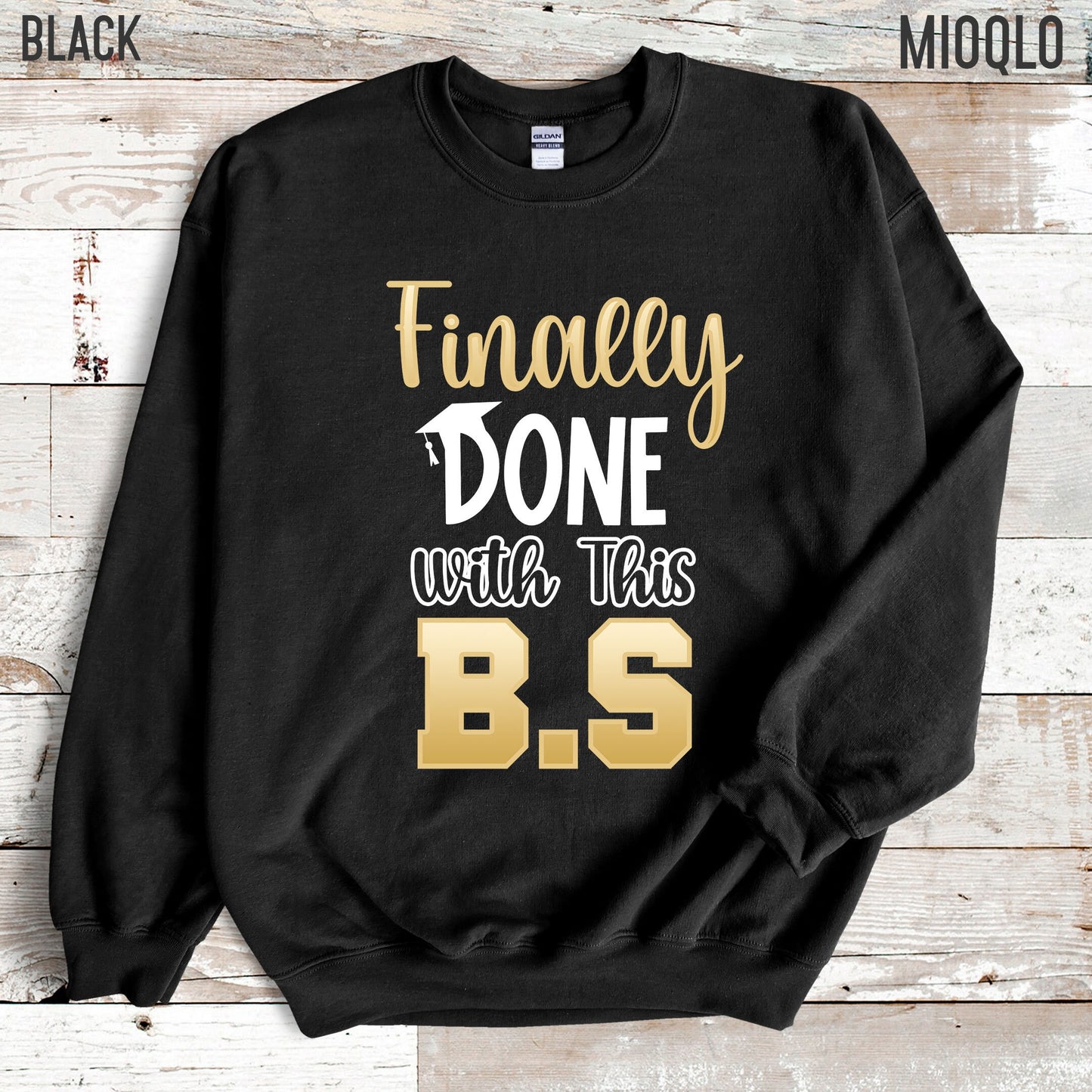 Finally Done With This BS Shirt, Bachelor Degree Graduation Gift, BS Degree Gift, Bachelors 2021 Tee, Business Student Tee, Funny Graduation
