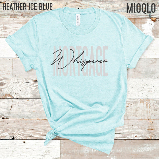 Mortgage Whisperer Tee, Mortgage Broker Shirt, Real Estate Shirt, Realtor Vibes, Real Estate Life, Ask Me About Mortgage, Real Estate Gift