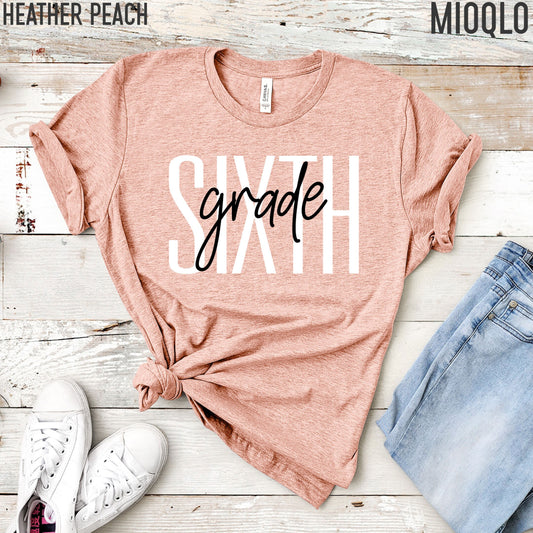 Sixth Grade Teacher Shirt, 6th Grade Teacher, Sixth Grade Team, Cute Teacher Tee, 2021 Grade Level, Elementary Teach School Family Spirit
