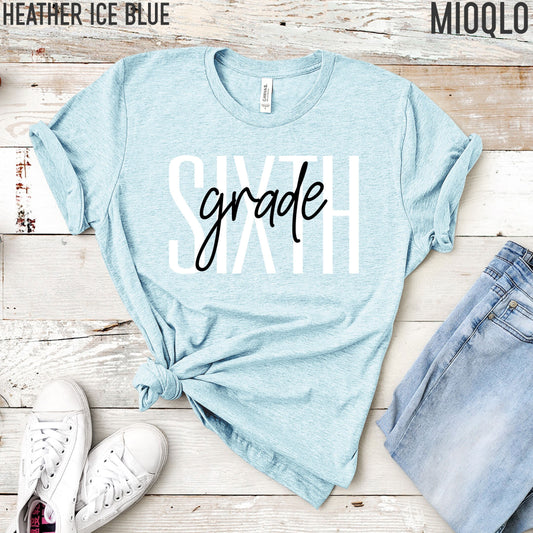 Sixth Grade Teacher Shirt, 6th Grade Teacher, Sixth Grade Team, Cute Teacher Tee, 2021 Grade Level, Elementary Teach School Family Spirit