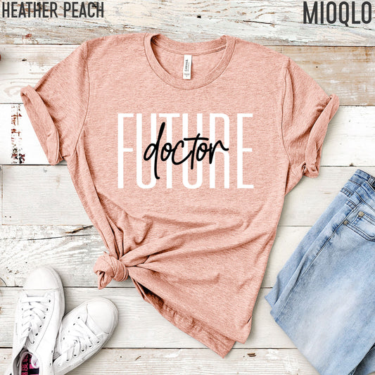 Future Doctor Shirt, Phd Student Graduate Tee, Not That Kind Of Doctor Graduation Shirt, ER, MD, OR, Dentist, Appreciation Cute Grad School