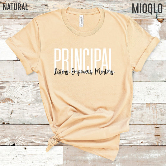 Principal Strong Shirt, Listens Empowers Mentors, School Principal Back To School, Principal Apparel, Principal Tee, School Principal Tank