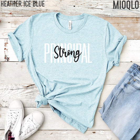Principal Strong Shirt, Admin Administrative Mentor, School Principal Back To School, Principal Apparel, Principal Tee, School Principal Top