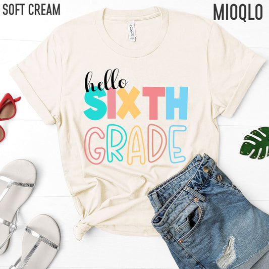 Hello Sixth Grade, 6th Grade Level Teacher Shirt, Elementary First Day of School Tee, Squad Tribe Crew, Teacher Team Spirit, Back to School