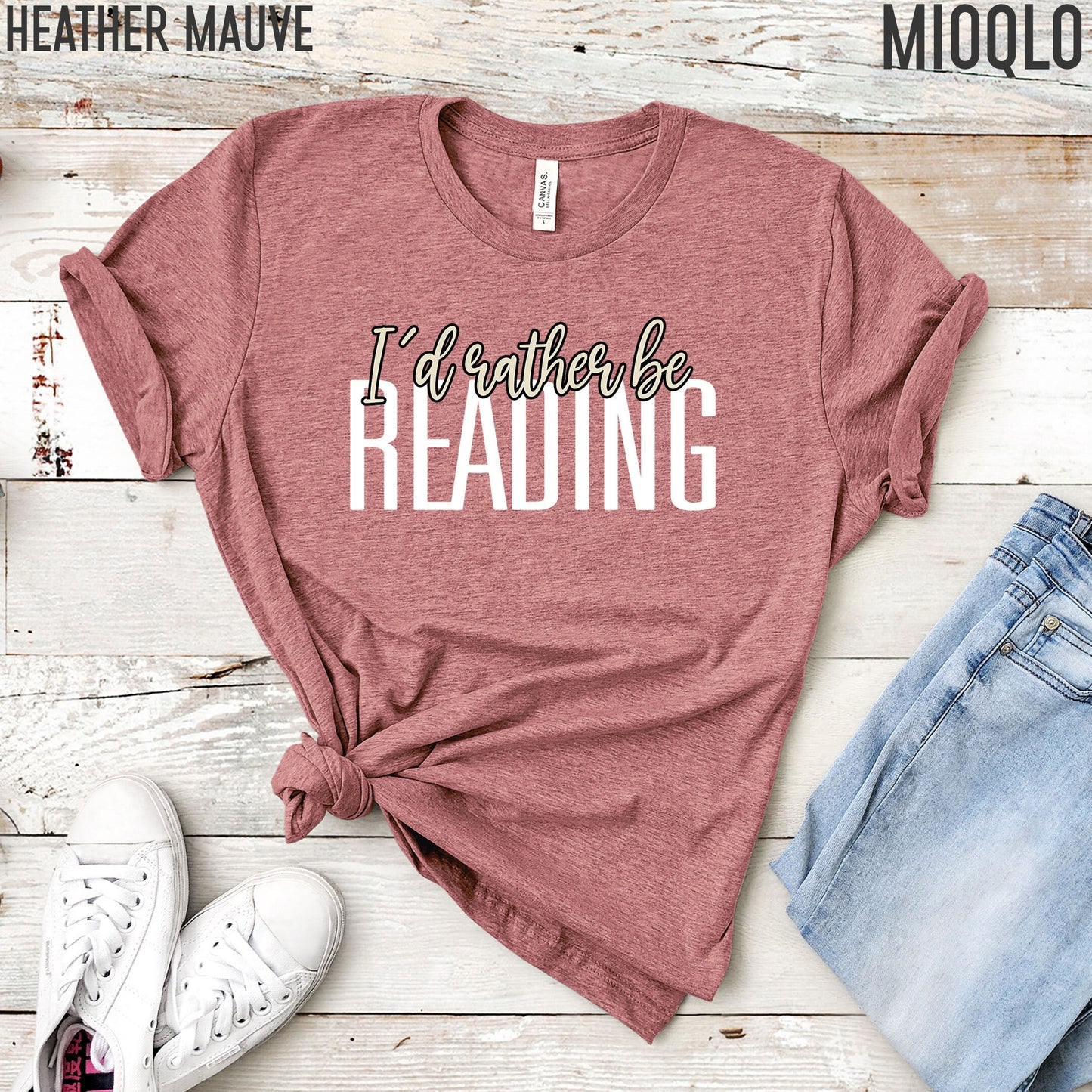 I'd Rather Be Reading Shirt,Teacher Shirt,Book Lover Top,Reading Shirt,Gift For Friend,Book Lover Tank,Librarian Shirt,Gift For Bookwarm,Mom