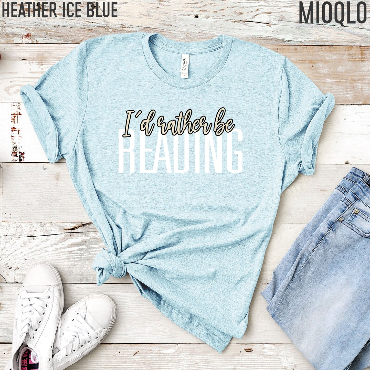 I'd Rather Be Reading Shirt,Teacher Shirt,Book Lover Top,Reading Shirt,Gift For Friend,Book Lover Tank,Librarian Shirt,Gift For Bookwarm,Mom