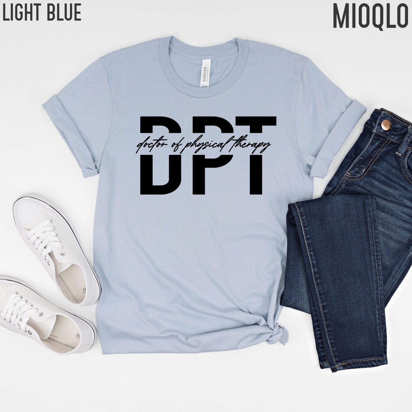 DPT Shirt, Doctor Of Physical Therapy, DPT Gift, Physical Therapy Shirt, Physical Therapist Assistant, PTA Shirt, Physical Therapy Gift Tee