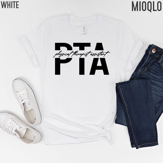 PTA Shirt, Physical Therapy Assistant Shirt Tee, PTA Gifts, Physical Therapist Assistant Shirt, Physical Therapy Shirt, Pediatric PT Shirt