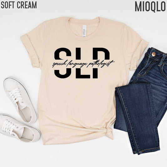 SLP Shirt, Speech Language Pathologist Shirt, Speech Language Pathologist Gift, Speech Pathology, Speech Therapy Shirt, SLP Gift, SLPA Shirt