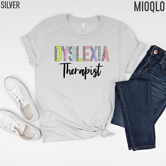 Dyslexia Therapist Gift, Dyslexia, Dyslexia Teacher Dyslexia Therapy T-Shirt, Mom Support Dyslexic Tee, Dyslexia Awareness Child