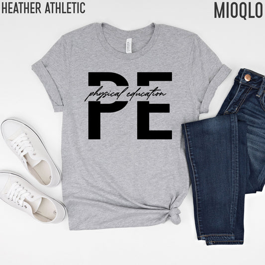 PE Teacher Shirt, Physical Education Teacher Shirt, PE Teacher Gift, Physical Education Shirt, Physical Education Gifts, Physical Education
