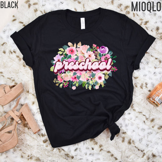 Preschool Teacher Shirt, Preschool Teacher, Floral Flower Elementary Kinder Children Teacher Gifts, Teacher Appreciation, New Teacher Gift
