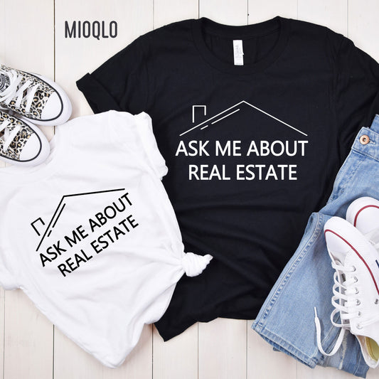 Ask Me About Real Estate Shirt, Realtor Shirt, Ask Me About Mortgages, Mortgage Gift, Xmas Loan Officer, Christmas Real Estate Closing Gifts