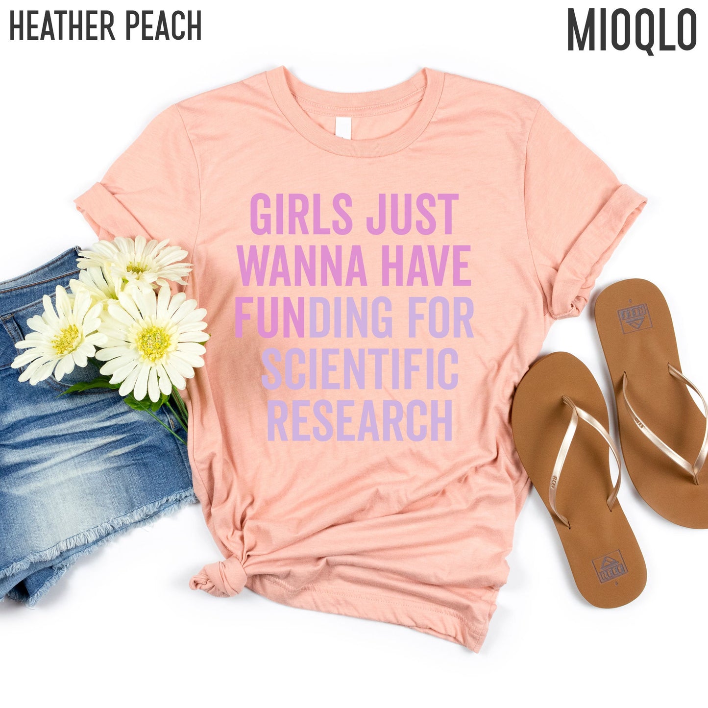 Girls Just Wanna Have Funding For Scientific Research, Women Of Science Shirt, Phd Student, STEMinist Grad, Doctorate Graduate Degree Gifts