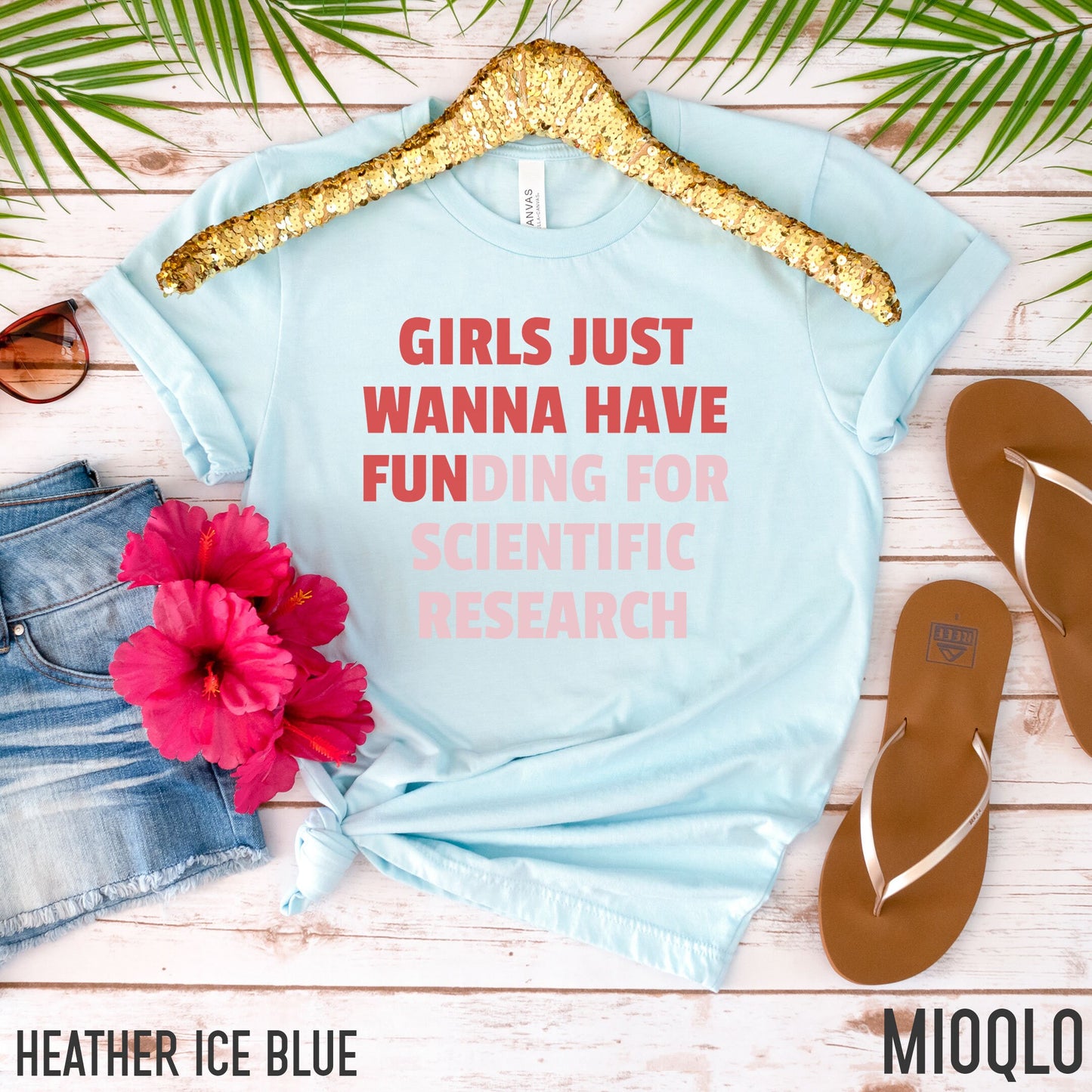 Girls Just Wanna Have Funding For Scientific Research, Phd Gift For Women, Stem Shirt for Women, Feminist STEMinist Graduate Student Tee