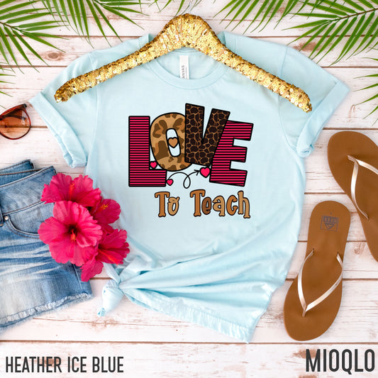 Love To Teach Shirt, Valentines Day Teacher T-Shirt, Half Leopard Teacher Tee, Kindergarten Teacher Gift, Valentines Day Gift For Teachers