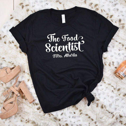The Food Scientist Shirt, Custom Women In Science Major, Birthday Scientist Gift, New Scientist Gift, Future Scientist Grad, Science Is Real