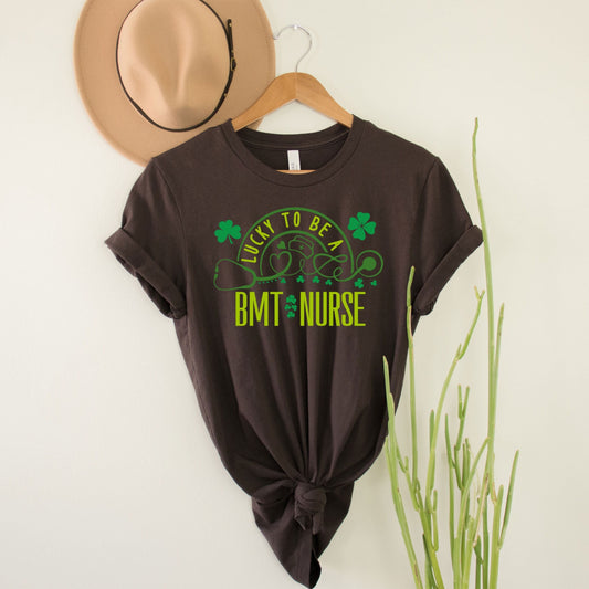 Lucky To Be A BMT Nurse St Patrick's Day T-Shirt Matching St Patrick's Day Shamrock Lucky Bone Marrow Transplant Stethoscope Funny RN CNA Er