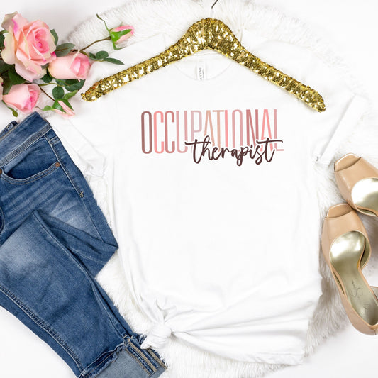 Occupational Therapist Shirt, OT Mom Tee, OTA School Gift Occupational Therapy Assistant, Pediatric Therapy OT Undergrad Graduation T-Shirt