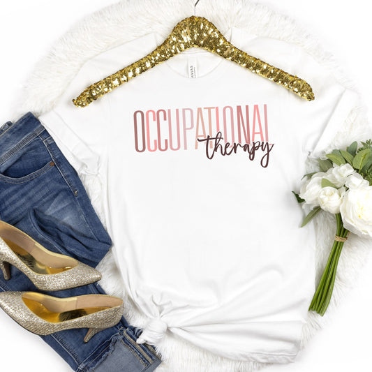 Occupational Therapy Shirt, OT Mom Tee, OTA School Gift Occupational Therapist Assistant, Pediatric Therapy OT Undergrad Graduation T-Shirt