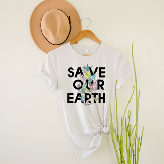 Save Our Earth Shirt, Earth Day Everyday Shirt, Dont Be Trashy, Flower Earth Day Shirt, Earth Day 2022 T-shirt, There Is No Planet B College