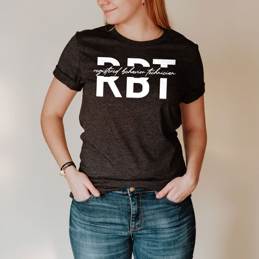 RBT Shirts, BCBA Shirt, ABA Shirt, Board Certified Behavior Analyst, Bcba Gift, Aba Therapy Shirt, Registered Behavior Technician Analysis
